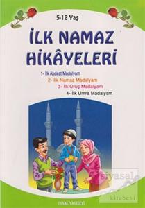 İlk Namaz Hikayeleri (Küçük Boy)