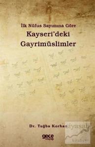 İlk Nüfus Sayımına Göre Kayseri'deki Gayrimüslimler