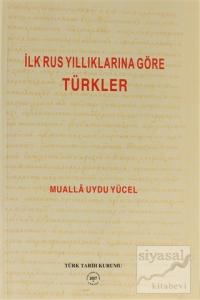 İlk Rus Yıllıklarına Göre Türkler