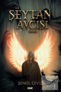 İlk Şeytan Avcısı Kabil