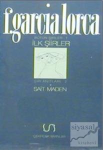 İlk Şiirler Bütün Şiirler 1 Şiir Anıtları 2