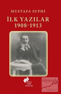 İlk Yazılar 1908-1913