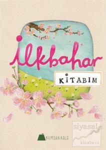 İlkbahar Kitabım İlkbahar Kitabım