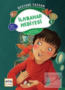 İlkbanar Hediyesi - Bilgin Serçe Hikayeleri 3