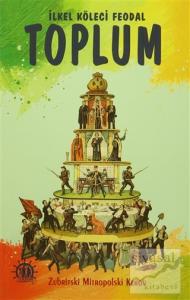 İlkel Köleci Feodal Toplum