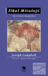 İlkel Mitoloji Tanrının Maskeleri 1