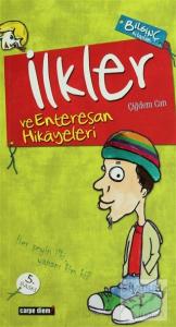İlkler ve Enteresan Hikayeleri