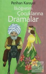 İlköğretim Çocuklarına Dramalar