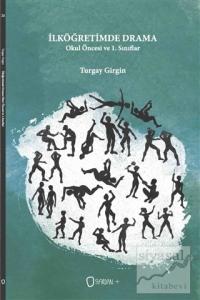 İlköğretimde Drama / Okul Öncesi ve 1. Sınıflar