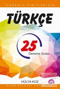 İlkokul 4. Sınıflar İçin 25 Türkçe Deneme Sınavı İlkokul 4. Sınıflar İçin 25 Türkçe Deneme Sınavı