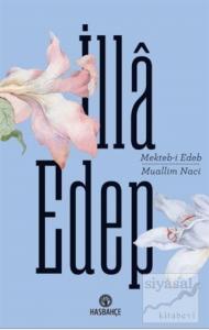 İlla Edep - Mekteb-i Edep