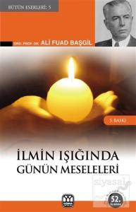 İlmin Işığında Günün Meseleleri