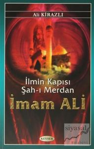 İlmin Kapısı Şah-ı Merdan İmam Ali