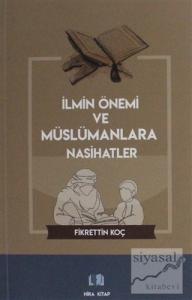İlmin Önemi ve Müslümanlara Nasihatler