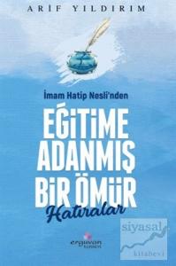 İmam Hatip Nesli'nden Eğitime Adanmış Bir Ömür