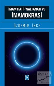 İmam Hatip Saltanatı ve İmamokrasi