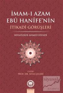 İmam-ı Azam Ebu Hanife'nin İtikadi Görüşleri