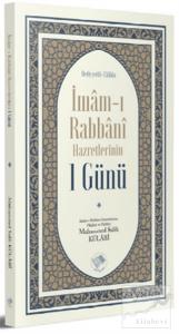 İmam-ı Rabbani Hazretlerinin 1 Günü