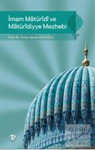 İmam Maturidi ve Maturidiyye Mezhebi