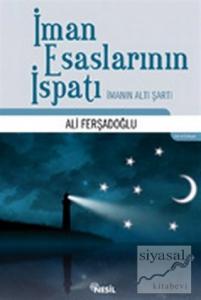 İman Esaslarının İspatı İmanın Altı Şartı