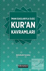 İman Esaslarıyla İlgili Kur'an Kavramları