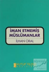 İman Etmemiş Müslümanlar