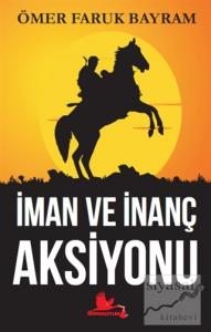 İman ve İnanç Aksiyonu