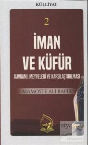 İman ve Küfür (Külliyat 2)