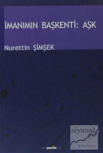 İmanımın Başkenti: Aşk