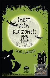 İmdat! Abim Bir Zombi! (Ciltli)