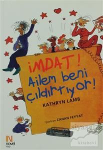 İmdat! Ailem Beni Çıldırtıyor!