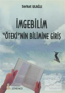 İmgebilim Öteki'nin Bilimine Giriş