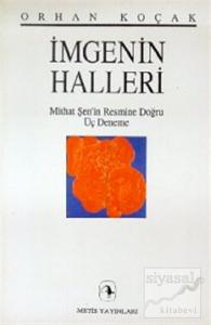 İmgenin Halleri Mithat Şen'in Resmine Doğru Üç Deneme