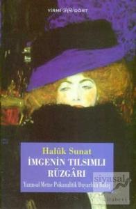 İmgenin Tılsımlı Rüzgarı Yazınsal Metne Psikanalitik Duyarlıklı Bakış