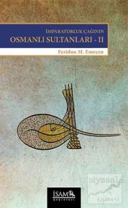 İmparatorluk Çağının Osmanlı Sultanları 2