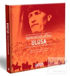 İmparatorluktan Ulusa (Ciltli)