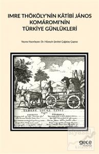 Imre Thököly'nin Katibi Janos Komaromi'nin Türkiye Günlükleri