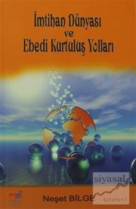 İmtihan Dünyası ve Ebedi Kurtuluş Yolları