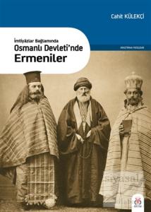 İmtiyazlar Bağlamında-Osmanlı Devleti'nde Ermeniler