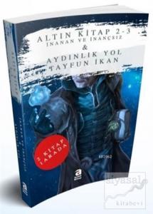 İnanan ve İnançsız - Aydınlık Yol (2 Kitap 1 Arada)