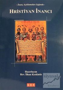 İnanç Açıklamaları Işığında Hristiyan İnancı