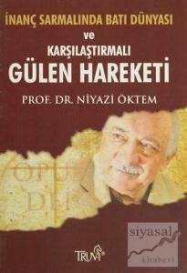 İnanç Sarmalında Batı Dünyası ve Karşılaştırmalı Gülen Hareketi