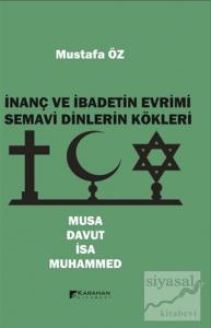 İnanç ve İbadetin Evrimi Semavi Dinlerin Kökleri