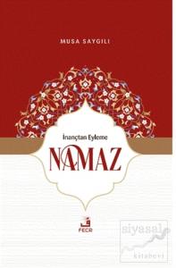 İnançtan Eyleme Namaz
