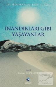 İnandıkları Gibi Yaşayanlar