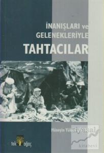 İnanışları ve Gelenekleriyle Tahtacılar
