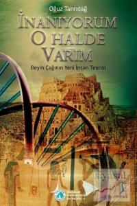 İnanıyorum O Halde Varım
