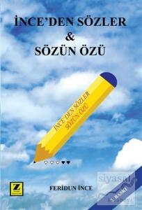 İnce'den Sözler - Sözün Özü