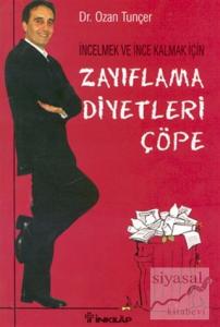 İncelmek ve İnce Kalmak İçin Zayıflama Diyetleri Çöpe