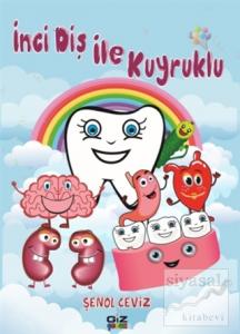 İnci Diş ile Kuyruklu